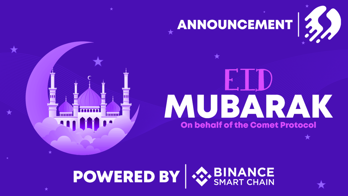 cometprotocol's tweet photo. #EidMubarak on behalf of the @CometProtocol Team. https://t.co/prszguxW2p