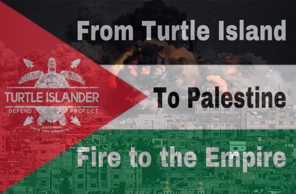 revilution89's tweet photo. From Turtle Island to Palestine
Fire to the Empire 
In solidarity, against colonialism regimes encroaching onto indigenous lands; sharing the murdering of innocent civilians; again state sanctioned terrorism. 
#FreePalestine https://t.co/Uo31RluoOC