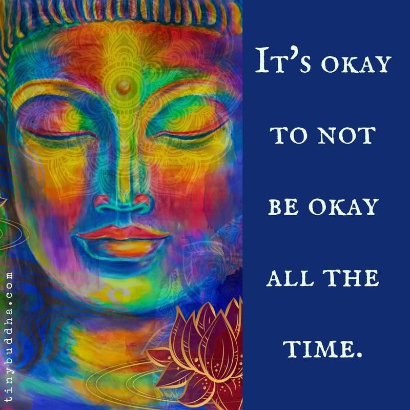 It's okay to not be okay all the time.