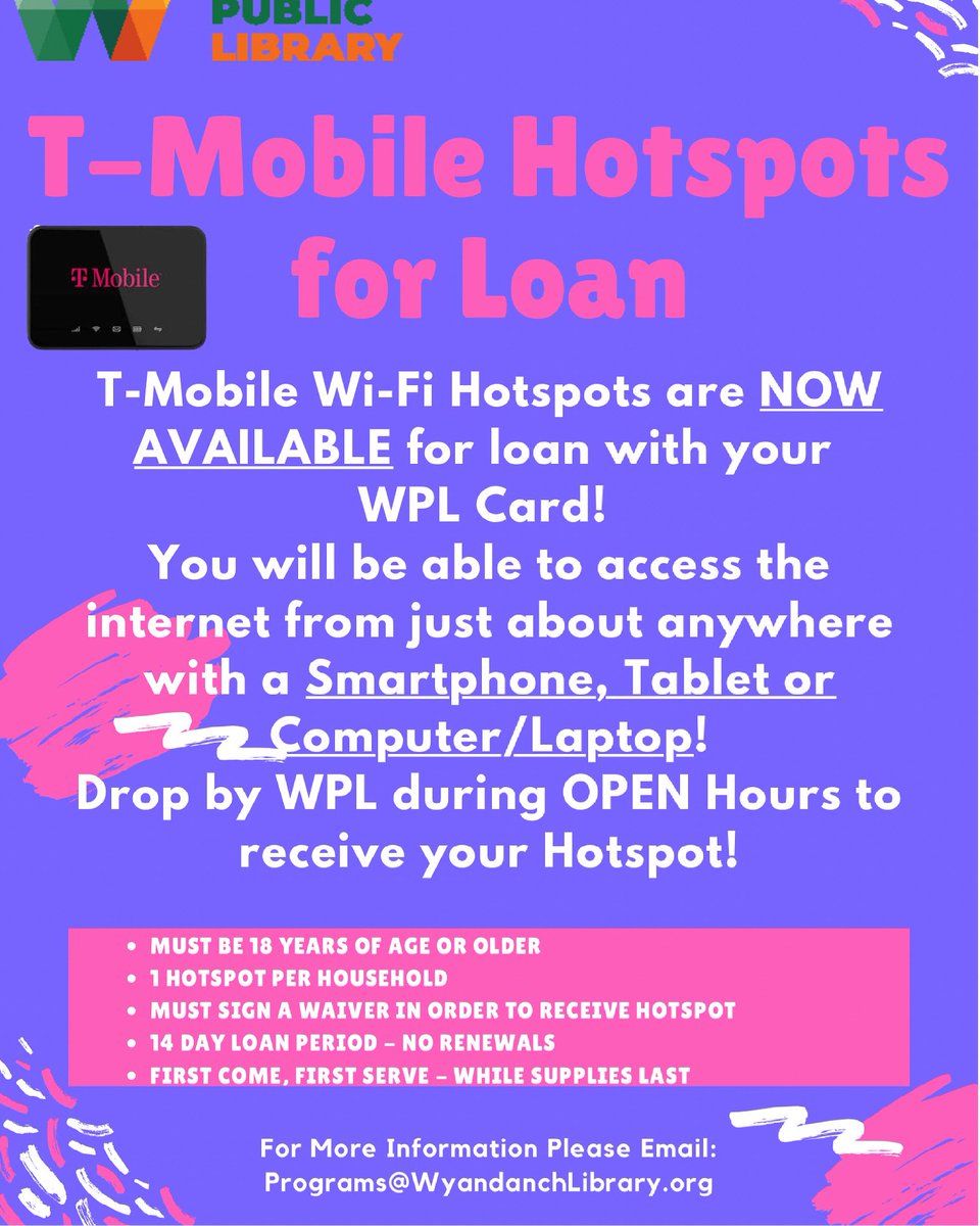 T-Mobile Hotspots are now available for loan for all WPL card holders!
These will be available on a first come, first serve basis during open hours at WPL. Must be 18 years of age or older to receive hotspot. For more information please email: Programs@wyandanchlibrary.org.