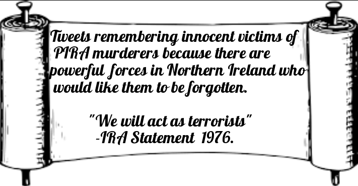 OnThisDayPIRA's tweet image. Daily tweets subject to editor`s discretion and availability. Any attempt to diminish or detract from the murder of the victims will not be tolerated. - Foul language is not acceptable. Please do not engage with Trolls. If you wish; block them on your own page.