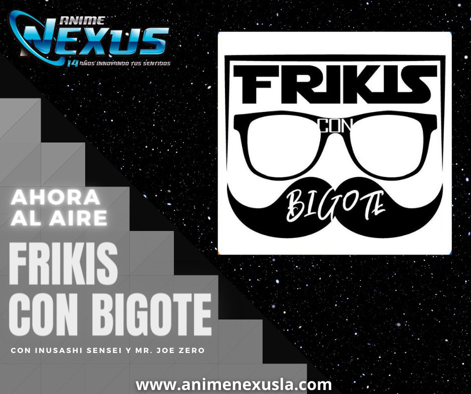 AnimeNexus's tweet photo. #AlAire Es "juevesini.. ini-ini" y los Frikis con Bigote lo saben!!!
Ahora mismo por https://t.co/hLWLZs548H
#Anime #ConectandoContigo https://t.co/imvMQPk4lc