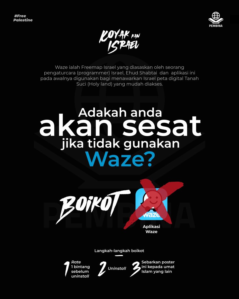 pembinaofficial's tweet photo. KOYAKKAN ISRAEL DGN BOIKOT WAZE !!!

Ikut langkah boikot seperti di bawah :

1) Rate 1 bintang sebelum uninstall 

2) Unistall

3) Sebarkan poster ini untuk Umat Islam yang lain.

#boikotwaze https://t.co/mMol7kf7E8