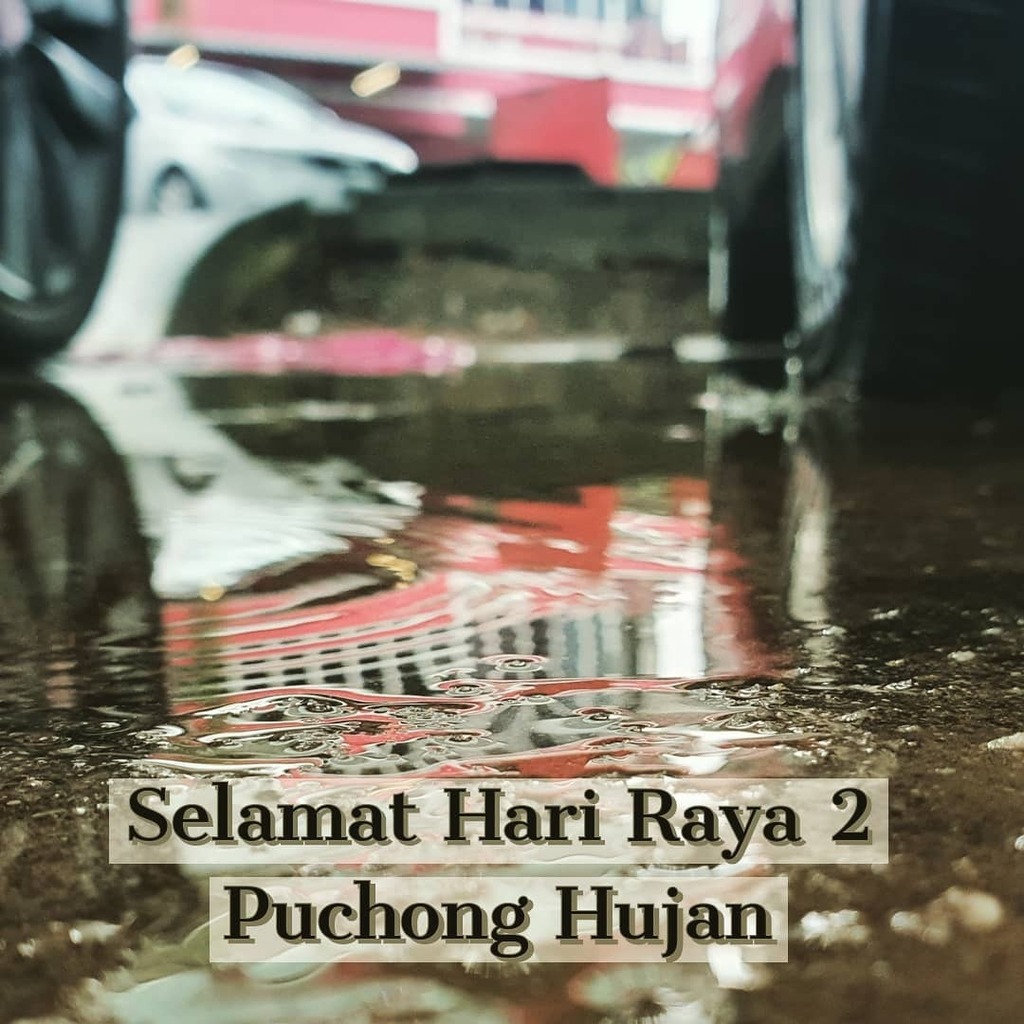 Selamay Hari 2 Puchong Hujan
#puchongutama 
#puchongjaya 
#puchongindah 
#puchongperdana 
#puchongprima 
#puchong 
#puchongpermata 
#puchongpermai 
#hariraya2021 instagr.am/p/CO1g3CwJhi2/