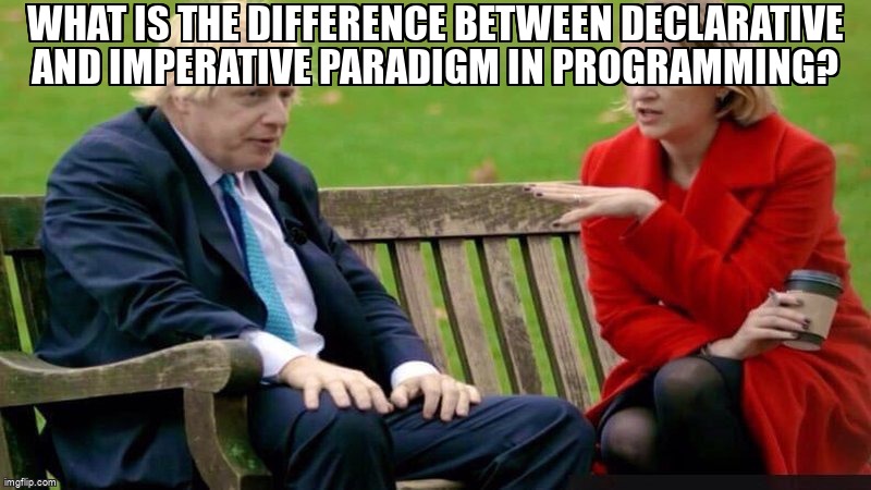 overflow_meme's tweet image. What is the difference between declarative and imperative paradigm in programming? stackoverflow.com/questions/1784… #paradigms #csharp #declarativeprogramming #imperativeprogramming