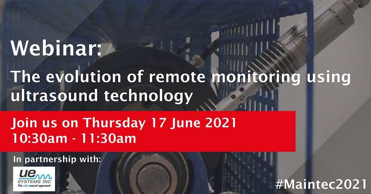 Join Nineteen Group &amp; <a href="/UE_Systems/">UE Systems</a> on Thursday 17th June 2021 at 10.30am for a FREE #webinar on 'The evolution of remote monitoring using ultrasound technology' 

Reserve your FREE pass today - okt.to/0j5zWI

#Maintec2021