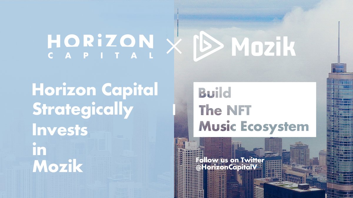 HorizonCapitalV's tweet photo. 📢🎉
Glad to announce our strategic investment with @MozikMoz, an NFT music platform.
Let's build the NFT Music Ecosystem together.
#Mozik #Music https://t.co/y6xCJIWf5V