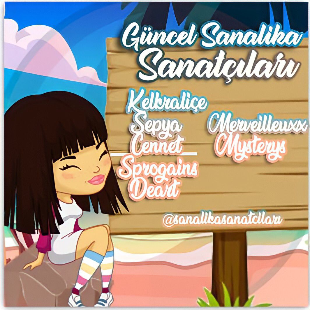 Güncel Sanalika Sanatçıları 🐇