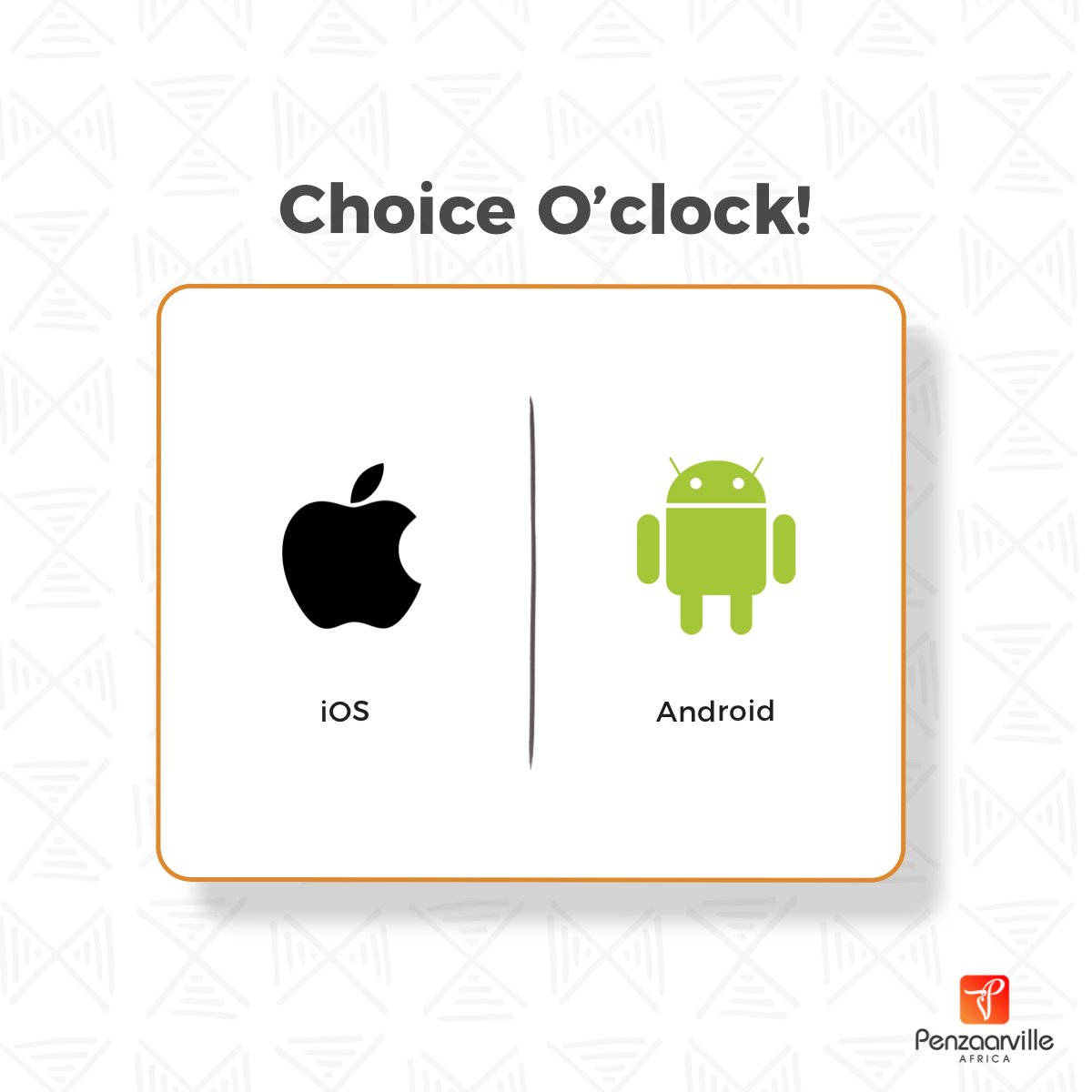 The iPhone vs. Android rivalry is as strong as ever. It's up to you to tell us which you prefer and why? #ChoiceOclock #ThePenzaarvilles #PenzaarvilleAfrica