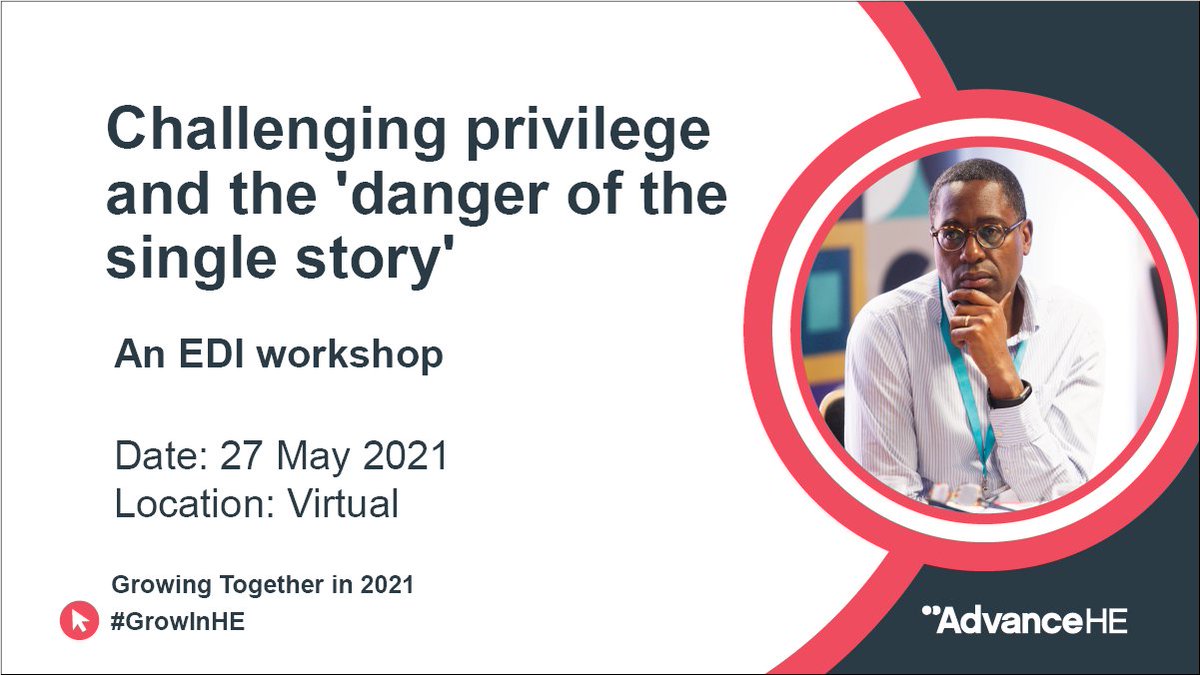 AdvanceHE's tweet photo. Participants  on the Challenging privilege and the 'danger of the single story' EDI workshop on 27 May will leave having had the space to reflect on their own privilege and with practical steps to tackle inequality  in their institutions. Find out more: https://t.co/0fVmy9ncBZ https://t.co/L9QrhyOhlG