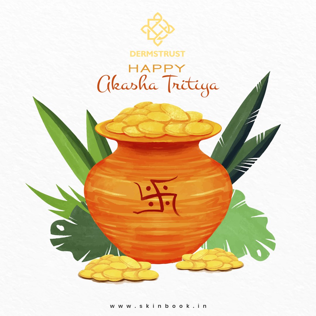 dermstrust's tweet photo. Wishing you endless good luck, positivity and prosperity on this auspicious occasion of #AkshayaTritiya https://t.co/JW3ESoFWEz