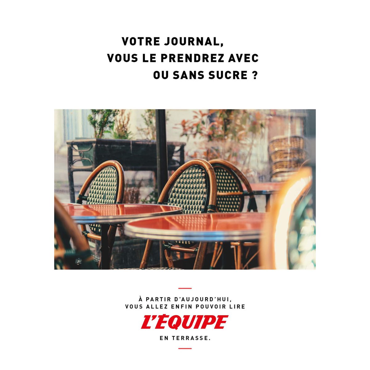 creapills's tweet photo. Quand le journal "L'Équipe" communique sur la réouverture des terrasses le 19 mai 💡

Agence : @DDBParis https://t.co/gzNwcrmjff