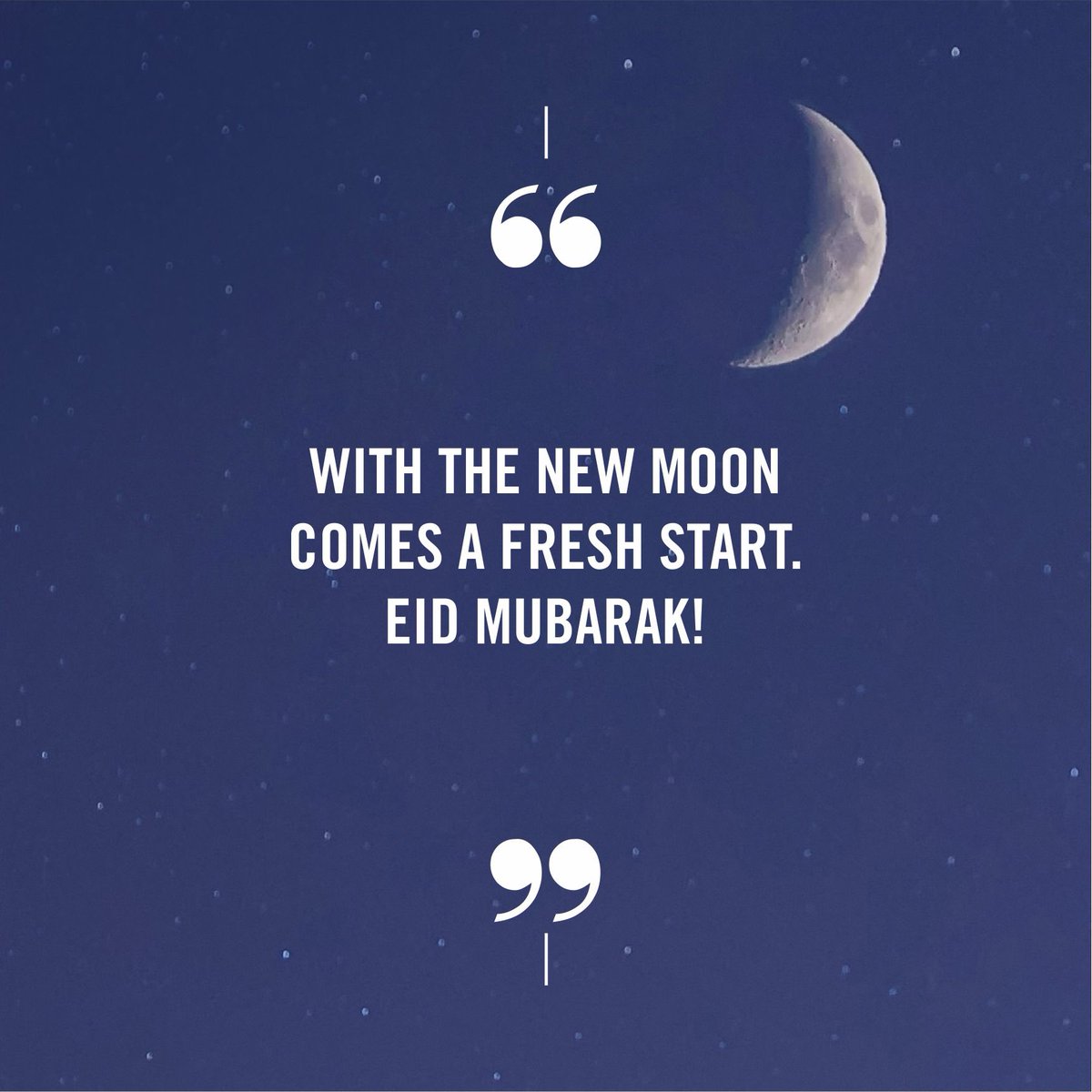 QuoteIt68936682's tweet photo. With the new moon comes a fresh start.
Eid Mubarak!
#EidMubarak #EidAlFitr #Eid #eidmubarak2021 #fridaymorning https://t.co/f5JAUm032a