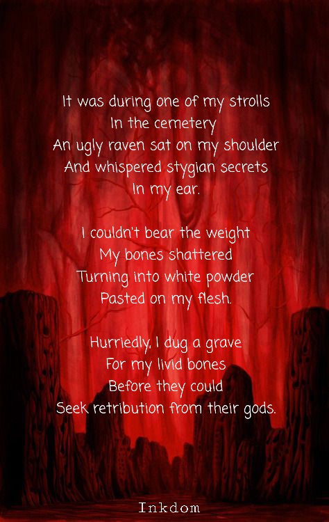 Inkdom1's tweet image. #stygian #crowcalls #poetry
@QuillandCrow 
Bury my livid bones
For they seek retribution
From their gods.