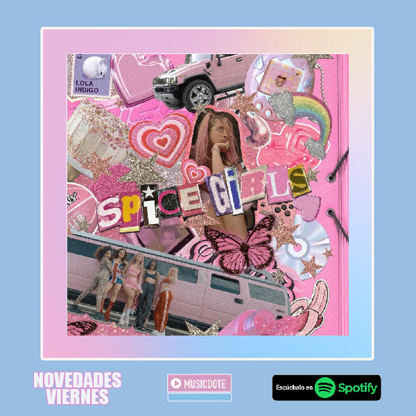| SPICE GIRLS | de <a href="/lolaindigomusic/">lola indigo | info oficial</a>   ya suena sin parar en la playlist 📀 NOVEDADES VIERNES 2021 📀 ¿La has escuchado ya? <a href="/lolaindigo_info/">Lola Indigo Info</a> 

🎶 Sigue la playlist 👉 spoti.fi/3oclMkW