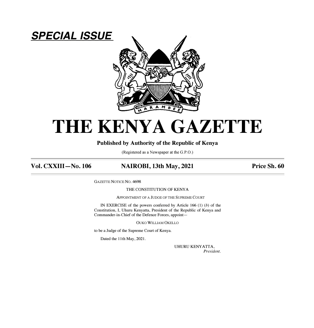 OliverMathenge's tweet photo. President Uhuru Kenyatta has gazetted the appointment of Justice William Ouko as a Supreme Court Judge. https://t.co/kwgcrh2Pua