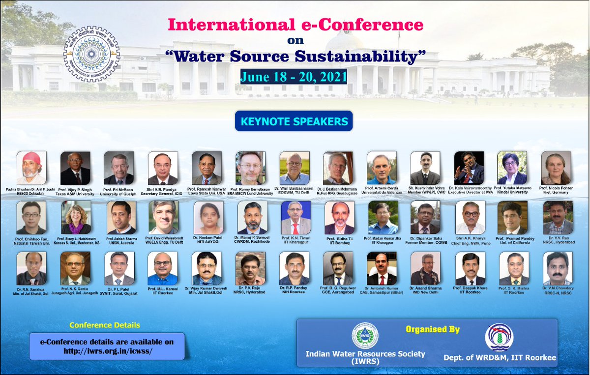 wrdm_iitr's tweet photo. Here is the list of keynote speakers for the "International e-Conference on #Water Source Sustainability" from June 18-20, 2021. No registration fee is required. Accepted papers will be published as book chapters by Springer. https://t.co/f4wACHDkKd