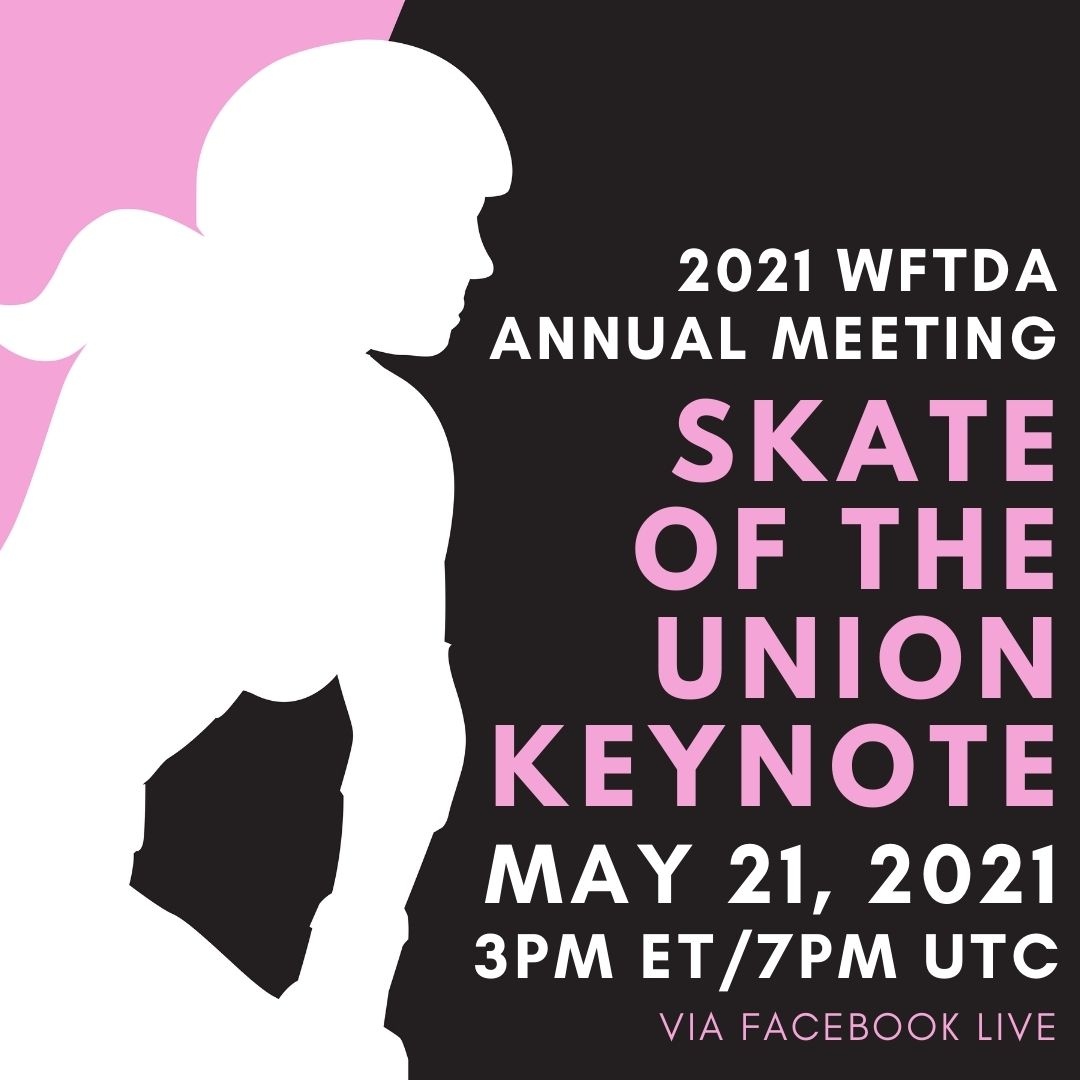 🗒️  Mark your calendars! 🗒️ Friday, May 21 at 3p ET/7p UTC

To kick off our annual meeting, the WFTDA will be hosting a Skate of the Union Keynote address, via Facebook Live. Don’t miss our COVID-19 Recovery Plan &amp; Updates to the COVID-19 Guidelines.