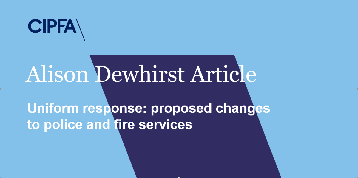 CIPFA's tweet photo. Police and Fire Network Advisor @alisondewhirst1 considers some of the proposed changes to #police services outlined in a statement to Parliament on part one of the Police and Crime Commissioner (PCC) review.  Read more→ https://t.co/Os1k97NqUz
#CIPFAPolice2021  #Policesector https://t.co/Xb8W34Vsns