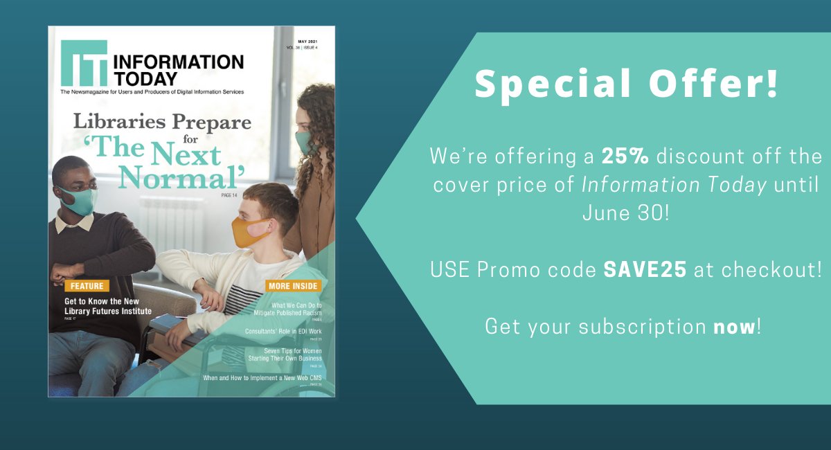 LibPubs's tweet image. We&apos;re having a spring sale! We&apos;re offering a 25% discount off the cover price of Information Today until June 30! Use promo code SAVE25 when you check out. Get your subscription now! ow.ly/1ROZ30rHp2W