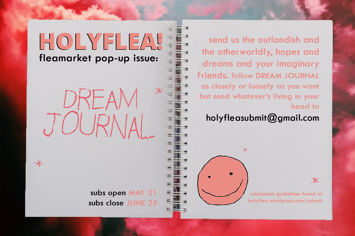 holyflealit's tweet image. announcing... HOLYFLEA! fleamarket pop-up issue: 'DREAM JOURNAL'
Send us the outlandish and the otherworldly, hopes and dreams and your imaginary friends🌟
Submissions opening MAY 21 - JUNE 25. More info at: holyflea.wordpress.com/submit/