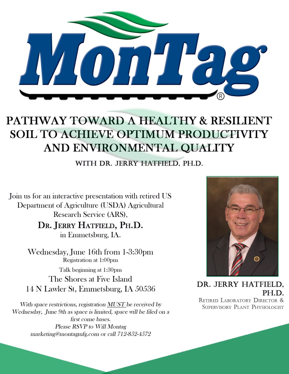 Please join us for an interactive presentation with retired US Department of Agriculture (USDA) Agricultural Research Service (ARS), Dr. Jerry Hatfield, Ph.D.
 
Registration must be received by Wednesday, June 9th – please RSVP to marketing@montagmfg.com or call 712-852-4572