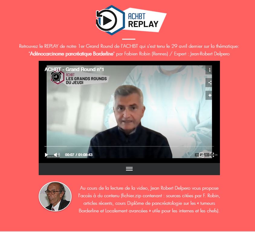 Pour ceux qui ont raté notre Premier Grand Round de l'ACHBT sur la thématique "Adénocarcinome pancréatique Borderline" animé par Fabien Robin (Rennes) / Expert : Jean-Robert Delpero c'est en REPLAY sur achbt.org !