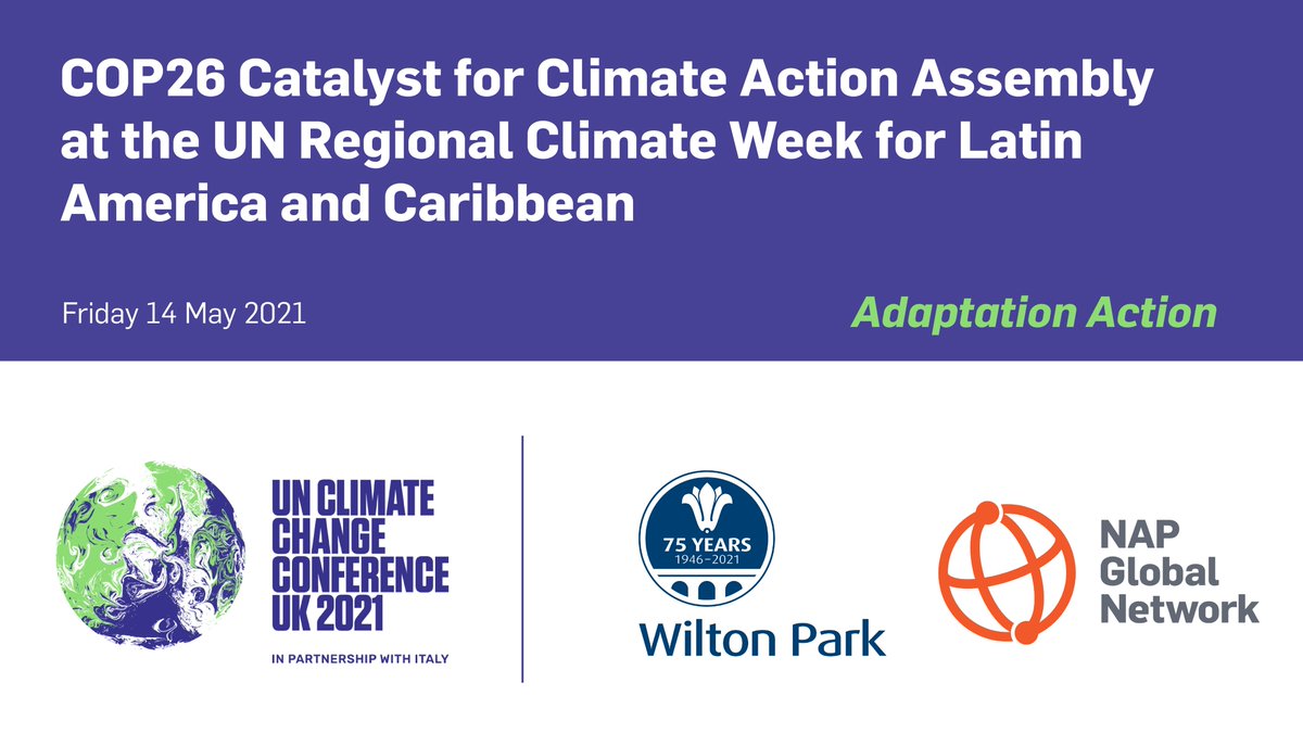 NAP_Network's tweet photo. At 11 am (AST) / 4 pm (GMC+1), join our #LACClimateWeek session on the importance of #Adaptation Communications (ADCOMs), hosted in collaboration with @WiltonPark and @COP26! https://t.co/WDWsXpvu9m https://t.co/toIGd245Rb