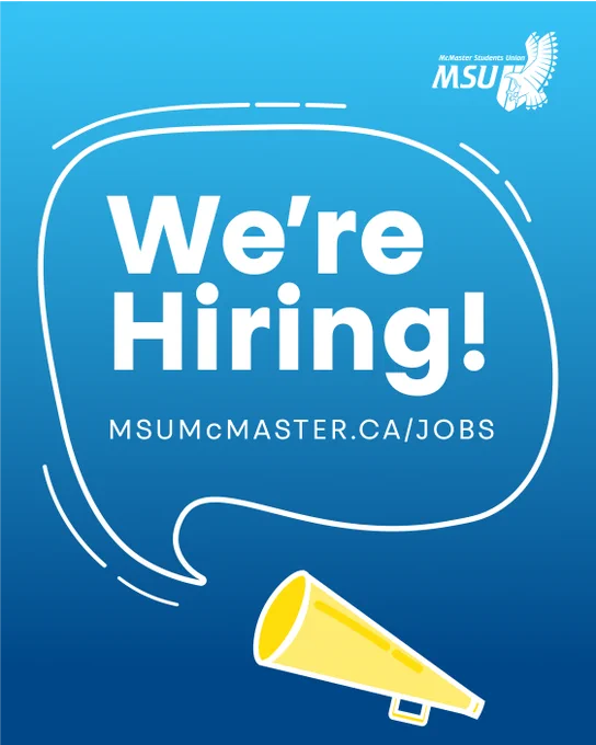 Blue background with yellow loudspeaker and white speech bubble. Text in white reads "We're Hiring! MSUMCMASTER.CA/JOBS".