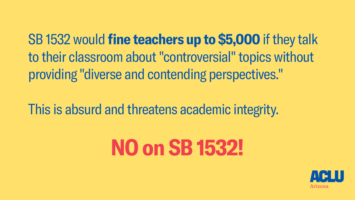 ACLUaz's tweet photo. Teachers and school administrators deserve better. 

Contact lawmakers now and tell them to vote NO on SB 1532: https://t.co/NQjtkc8CF9 https://t.co/IBmm9egcMT