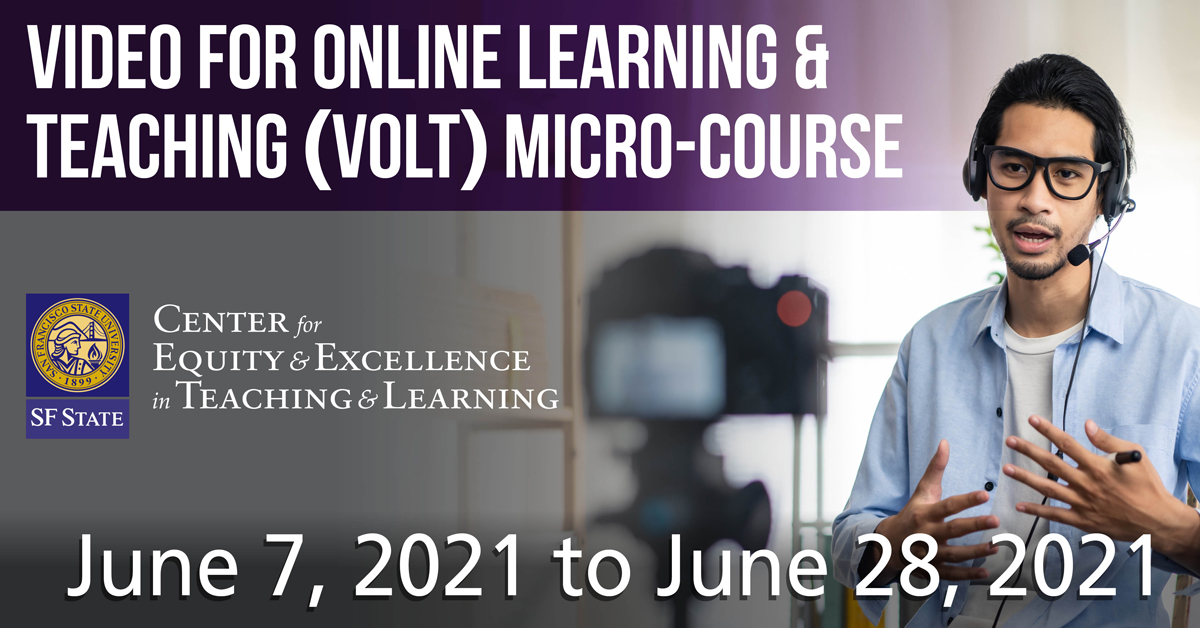 sfsu_ceetl's tweet photo. #CEETL is offering a new micro-course: Video for Online Learning and Teaching (VOLT)
When: June 7, 2021, to June 28, 2021.
To learn more about the micro-course and stipends, visit https://t.co/Dy06B9lB3a
@SFSU @SFStateLCA @sfstatelibrary @at_sfsu @SFSUDECI https://t.co/zF74UPbQvD