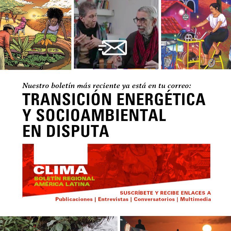 #Clima Boletín Regional | Transición energética y socioambiental en disputa 🌪️

🌿✊🏾 Esperamos que su lectura ayude a ampliar los debates y a abrir en el imaginario colectivo otras salidas a las crisis.

👉🏿 mailchi.mp/5b2cee66ffdc/r…