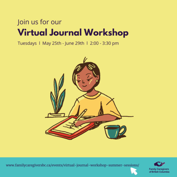 caringbc's tweet photo. Join us for a six-session Journal Workshop May 25th - June 29th. The workshop is for all caregivers regardless of your writing ability! Pre-register before Monday, May 17th: https://t.co/xNBZnKvJN9 #caregiveraware #familycaregiversofbc https://t.co/Zrcbl9CxfM