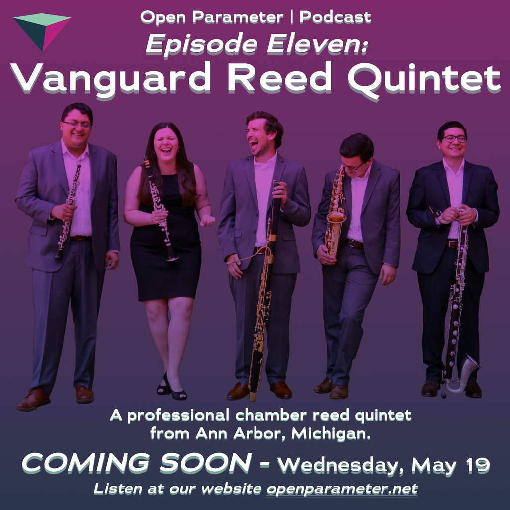 OpenParameter's tweet photo. Episode Eleven coming this Wednesday!

Listen to Mickayla &amp; Sagar of @vanguardrq discuss the reed quintet genre, their album Red Leaf Collection, and Vanguard's upcoming plans on Ep. 11 of Open Parameter | Podcast.

Learn more about Vanguard Reed Quintet: https://t.co/fS53o9wdCu https://t.co/ltWRRegCDU