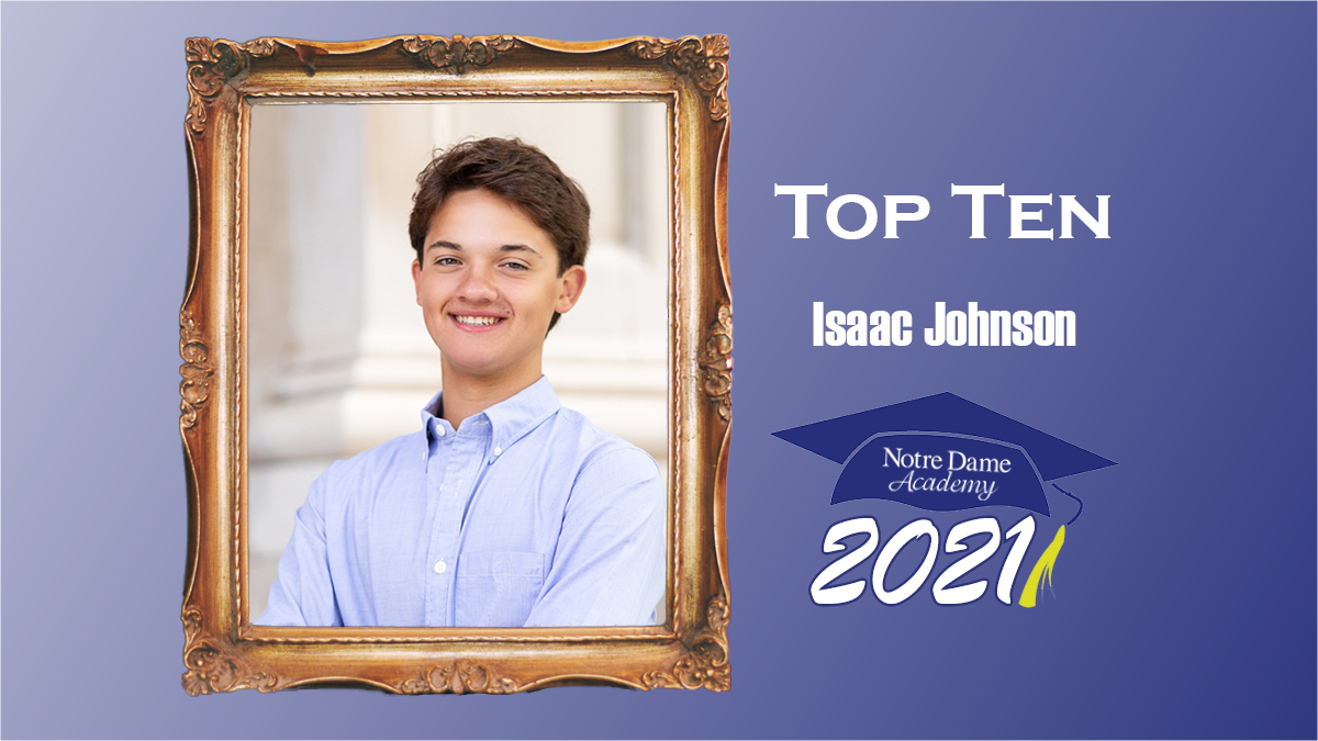 Congratulations to Isaac Johnson for being in the Top Ten!

We are celebrating the Class of 2021 by announcing our Senior Awards throughout the month of May.

View more awards >>> bit.ly/3t8VReM