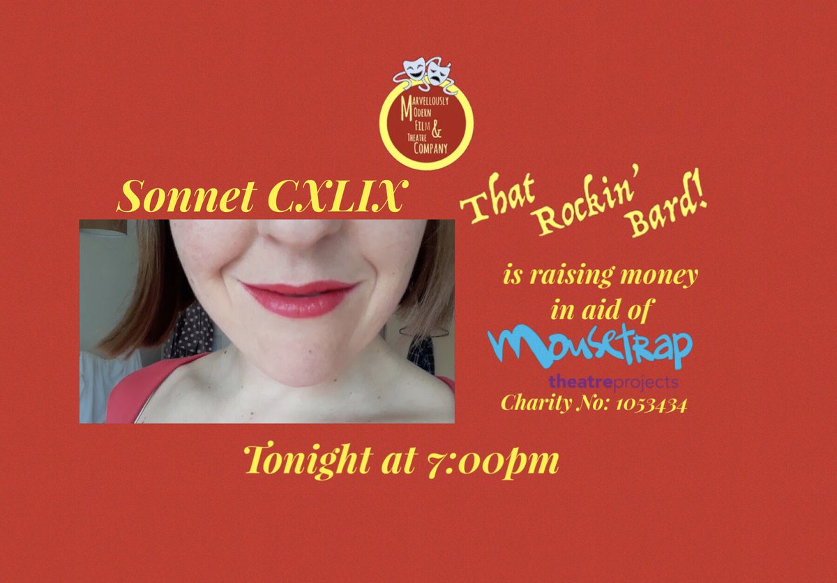 MarvellouslyC's tweet photo. #Sonnets 149 &amp; 150 air tonight at 7pm on #Facebook, #YouTube and #IGTV!  That Rockin’ Bard! is raising money in aid of @MousetrapTP and has raised £609 so far! This event is #free so please #donate what you can using the link below. Thank you!

https://t.co/VDcnRF3QeK https://t.co/xIPNLJoC1r