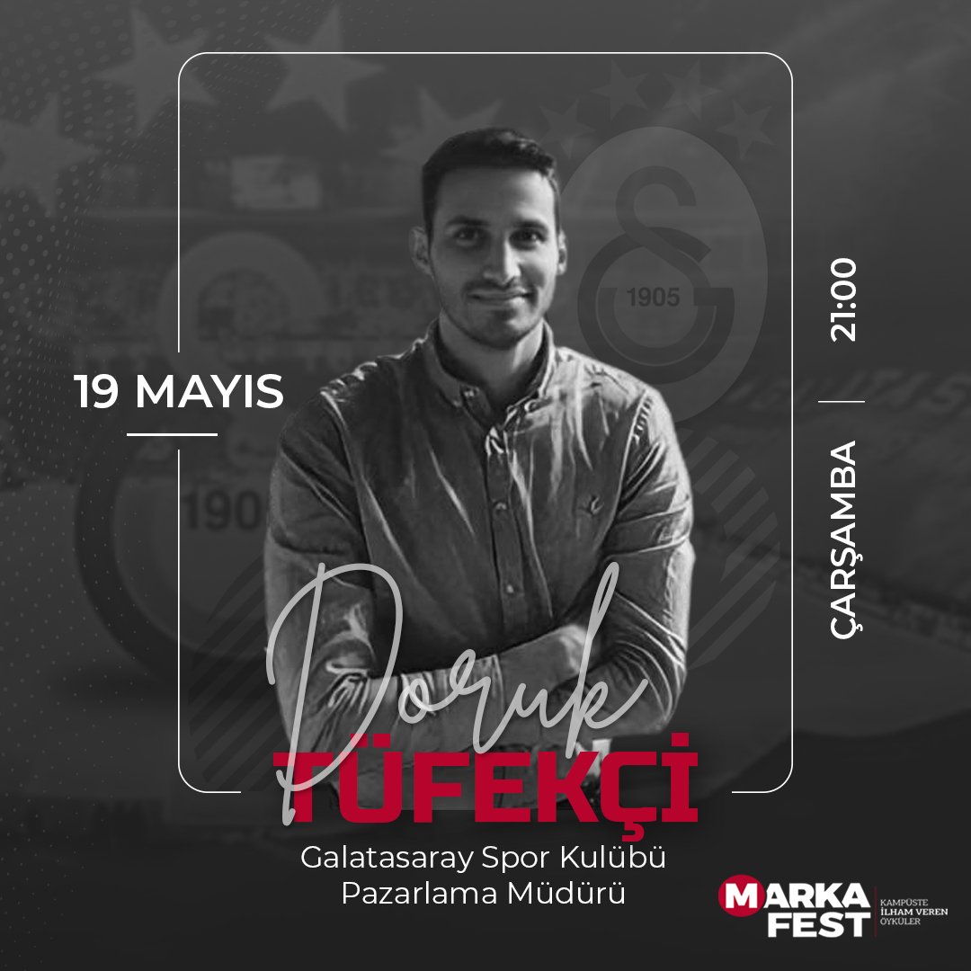 Galatasaray Spor Kulübü Pazarlama Müdürü Doruk TÜFEKÇİ "Spor Pazarlaması" başlıklı sunumu ve sürpriz hediyeleriyle 19 Mayıs'ta MarkaFest’te! Detaylı bilgi markafest.com'da! #ilhamverenöyküler #markafest #selçuküniversitesi