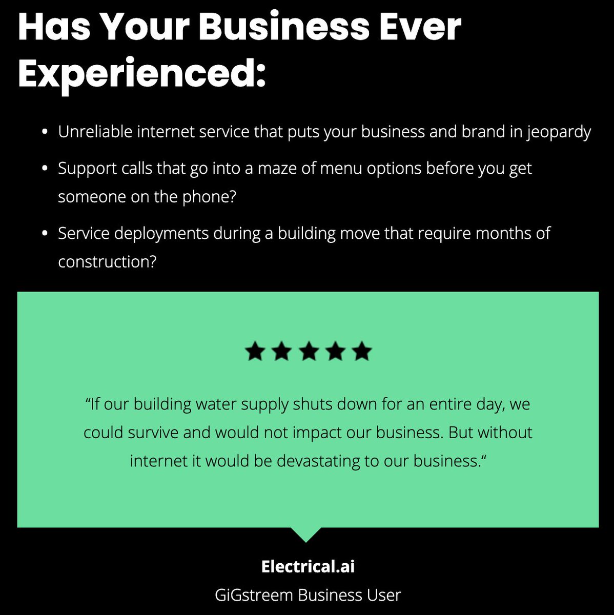 Don't let unreliable internet service halt your business' productivity. Make the switch to GiGstreem Business Internet today at gigstreem.com/business