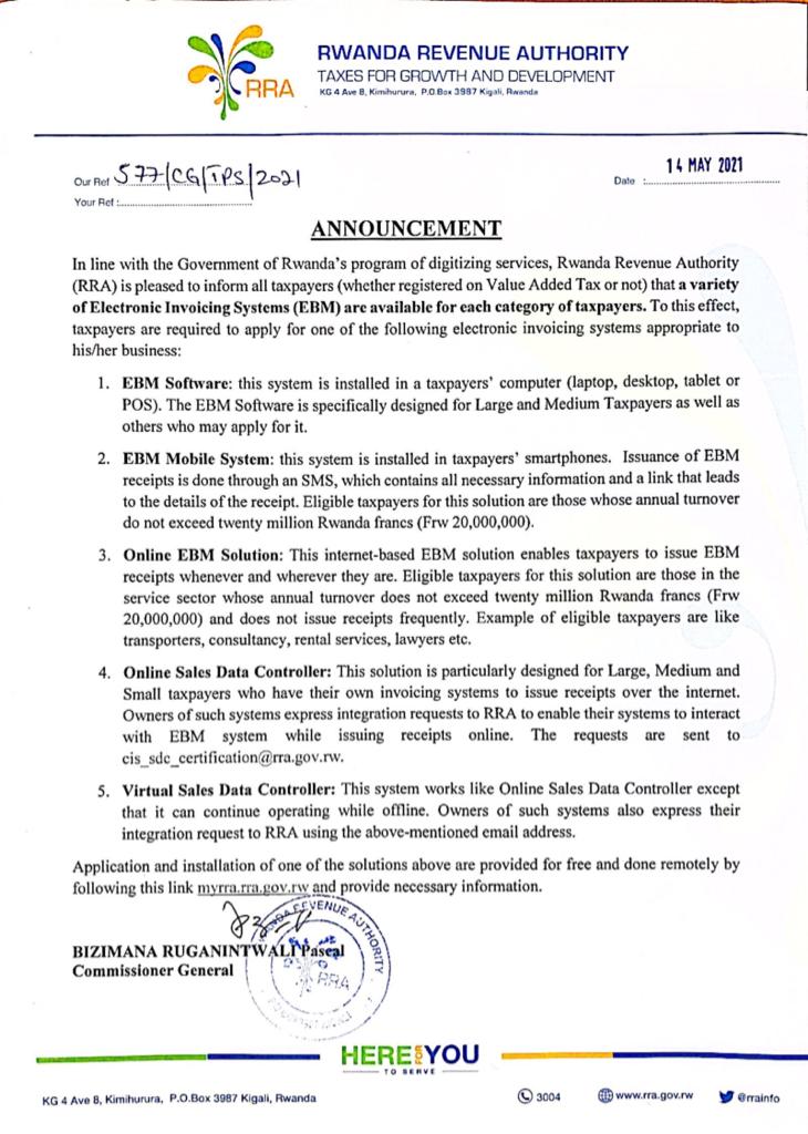 RRA launches Electronic Invoicing Systems for all categories of taxpayers to digitize and further simplify the issuance of receipts. 
This is in line with The Government of Rwanda’s agenda of bringing technology in service delivery.