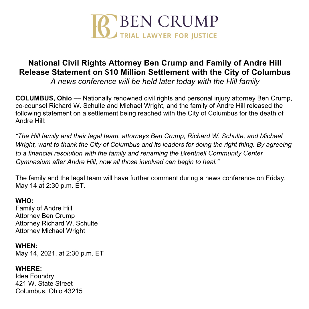 MEDIA ALERT: @AttorneyCrump, co-counsels, & family of Andre Hill release statement on settlement with @ColumbusGov for Andre's death. A news conference will be held today (5/14) at 2:30 PM ET with the Hill family regarding the settlement. https://t.co/Ww0I4dIMjz