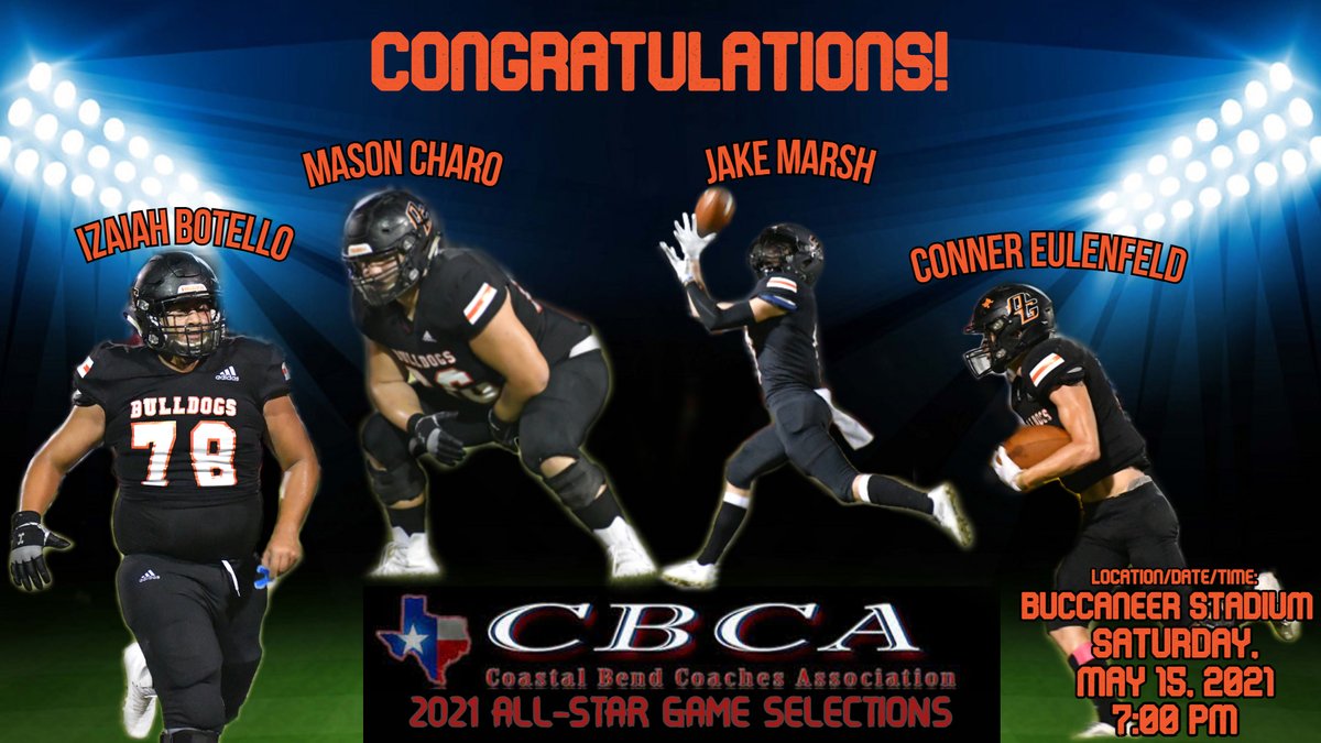 OGRecruits's tweet image. Good Luck to our Bulldogs playing in the Coastal Bend Coaches Association 2021 ALL-STAR GAME!!🔥

🏈The CBCA 2021 ALL-STAR GAME will be held at Buccaneer Stadium, Corpus Christi, TX on Saturday May 15th. Kickoff at 7PM🏈

📸:
@Botello_Izaiah 
@Mason_Charo
@Jake6Marsh 
@CEulenfeld