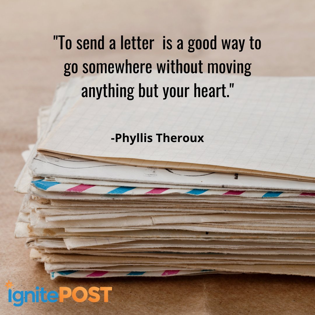 To send a letter is a good way to go somewhere without anything but your heart.