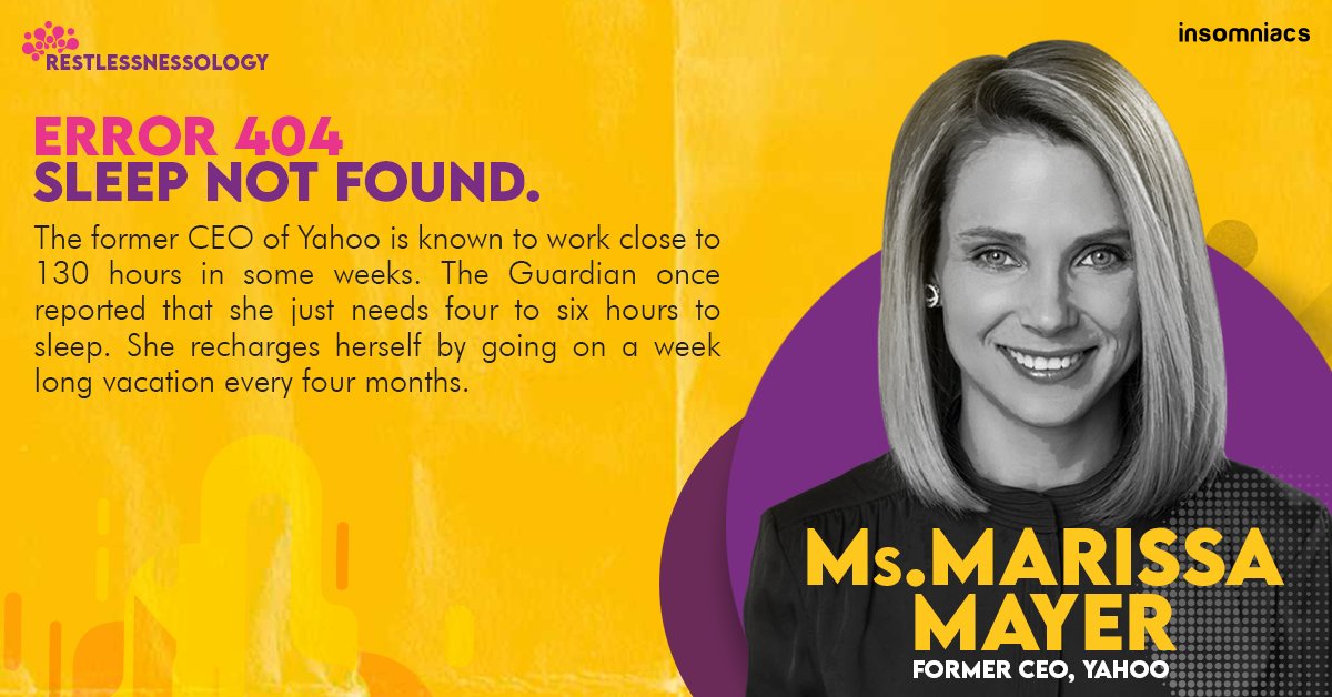 Insomniacs Here An Inspiration To Get A Week Long Vacation Work Close To 130 Hours For A Few Weeks Like Ms Marissa Mayer The Former Ceo Of Yahoo And Maybe One