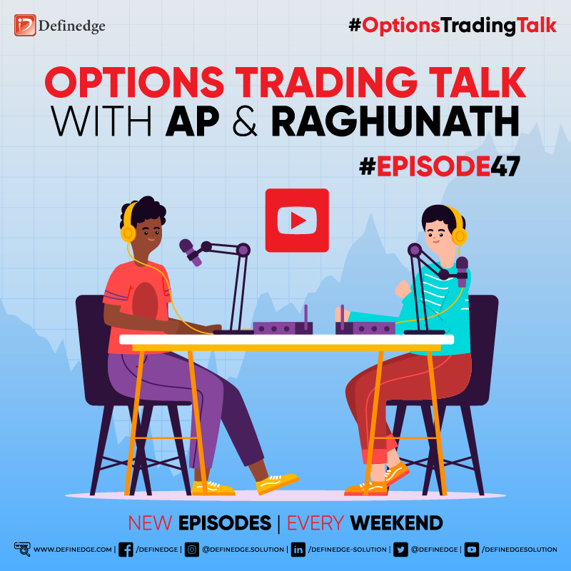 Definedge's tweet photo. #TuneIn for a new episode of #OptionsTradingTalk with @ap_pune &amp; @Raghunath_TL on everything #Options.

What happened in the week gone by &amp; what to expect in the next.

#Episode47 #DefinedgeSolutions #DefinedgeInsight #OPSTRA #TradePoint #NoiselessTrader #DefinedgeForum https://t.co/sXmSbM9u22