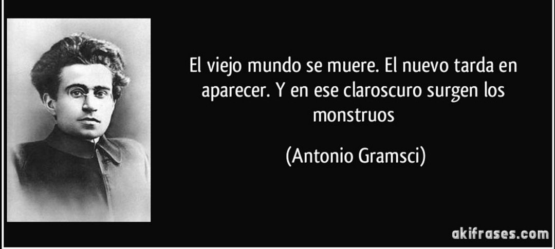 Acabo de descubrir esta cita de Gramsci y me gustaría que todos reflexionáramos sobre ella #Gramsci #reflexionar #losmonstruos