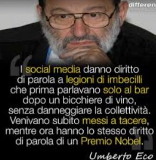 <a href="/RobertoBurioni/">Roberto Burioni</a> Umberto Eco aveva visto bene.
Rimango sempre stupito dalla diagnosi che fece sui social.