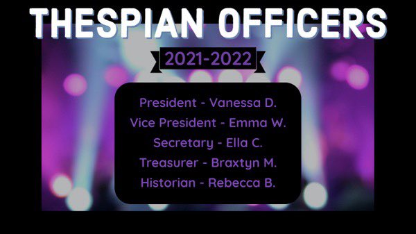 Congratulations to our 2021-2022 Thespian Officers!