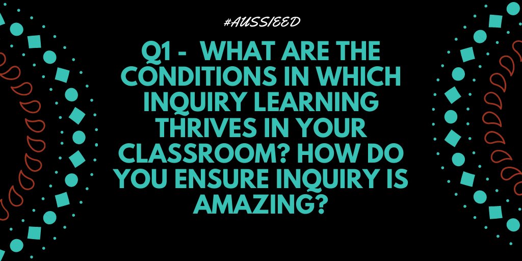 CameronRoss3's tweet photo. Q1 -  What are the conditions in which inquiry learning thrives in your classroom? How do you ensure inquiry is AMAZING? #aussieED @trev_mackenzie https://t.co/t23vtFXIFM