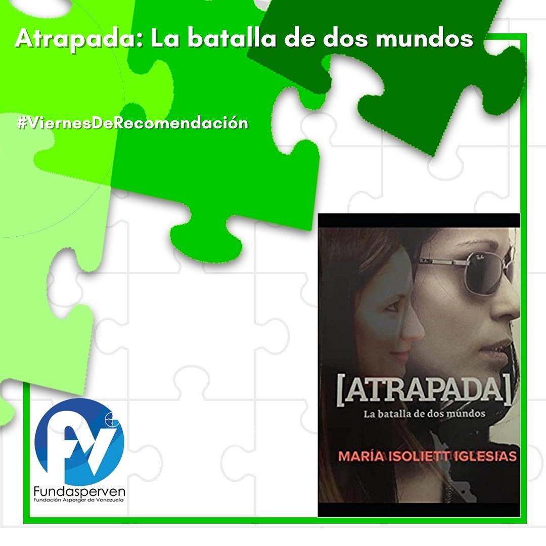 fundasperven's tweet photo. Escrita por la periodista venezolana María Isoliett Iglesias @isoliett, "Atrapada: La batalla de dos mundos" (2016) es el testimonio en primera persona de la Dra. Beatriz Lemus @bealemusr. https://t.co/6agZRDBUej