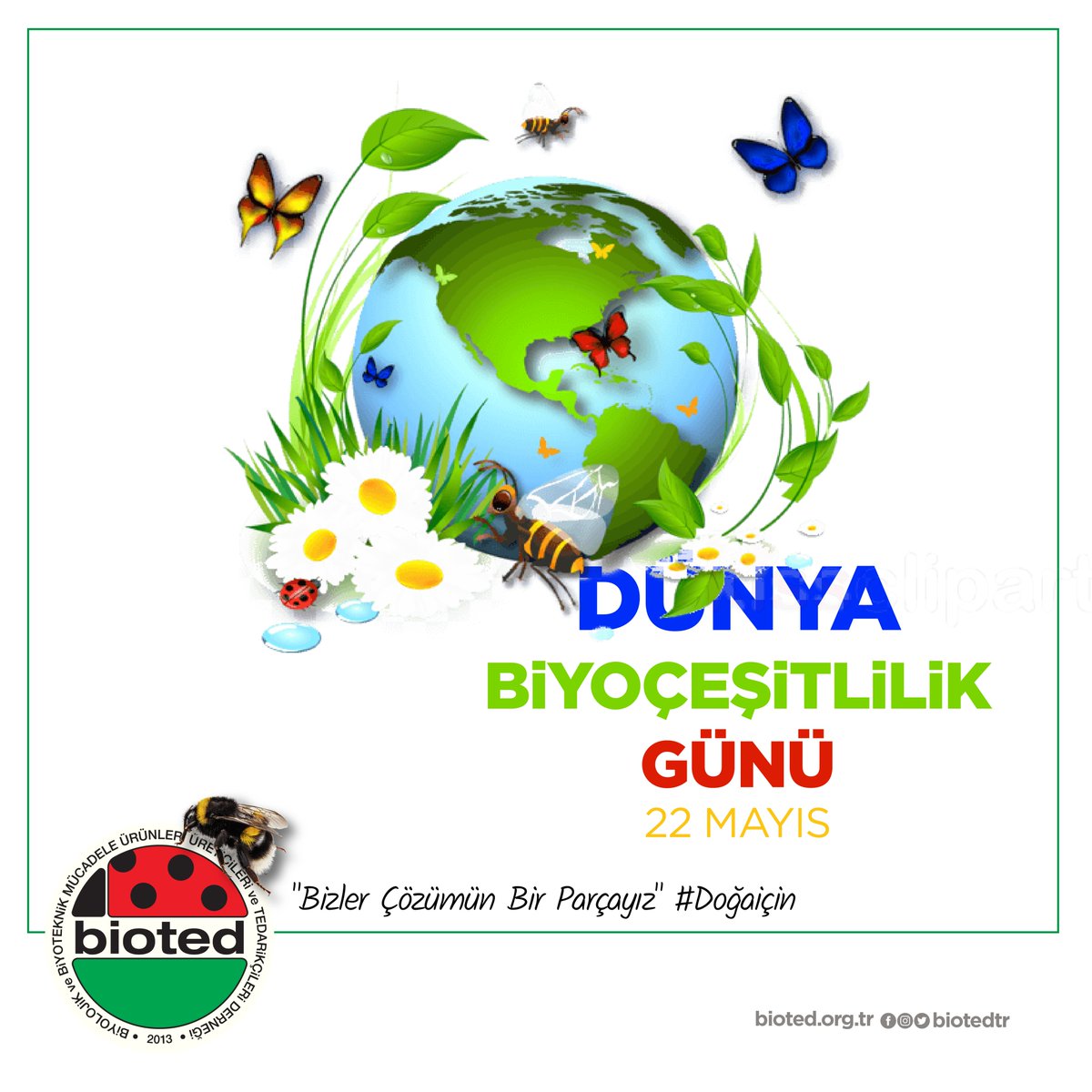 BiotedTr's tweet photo. Biyolojik Çeşitlilik Sözleşmesi'nin kabul edildiği gün olan 22 Mayıs, Birleşmiş Milletler tarafından "Uluslararası Biyolojik Çeşitlilik Günü" olarak ilan edilmiştir.
"Çözümlerimiz Doğadadır" bu yılın temasıdır.
@biotedtr #bioted #biyoçeşitlilik #çözümlerimizdoğadadır #ForNature https://t.co/XEykmUQxlX